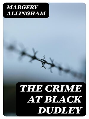 cover image of The Crime at Black Dudley